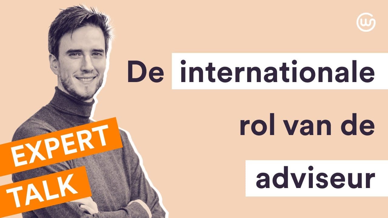 Expert Talk: De internationale rol van de adviseur