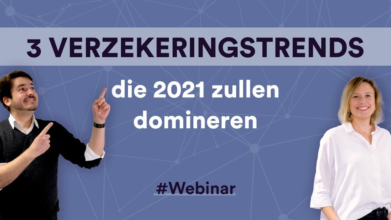 Webinar: Dé verzekeringstrends in 2021? Ontdek #InsurBlog​.